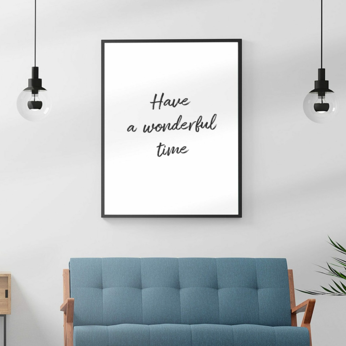Poster Have a wonderful time woonkamer