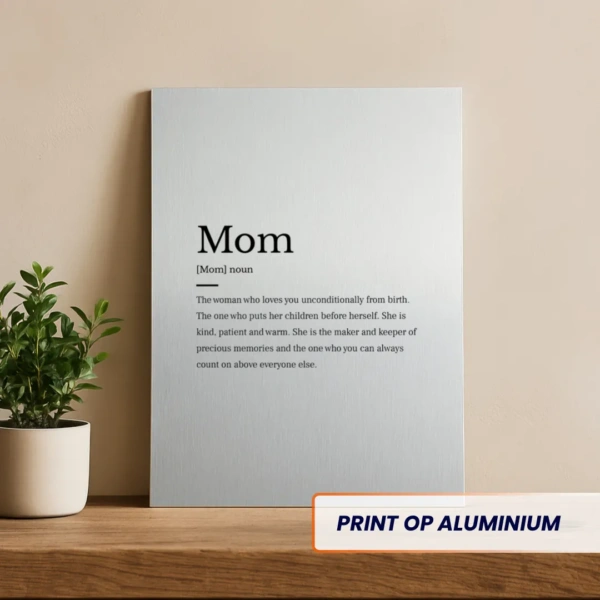 Mom woorddefinitie met de naam van je moeder op aluminium. Persoonlijk moederdag kado.